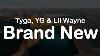 Tyga Yg U0026 Lil Wayne Brand New Clean Lyrics