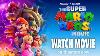 Regardez La Compilation Des Bandes-annonces Et Extraits Du Film Super Mario Bros